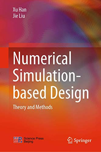 Numerical Simulation-based Design: Theory and Methods