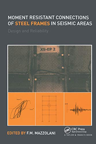 Moment Resistant Connections of Steel Frames in Seismic Areas: Design and Reliability