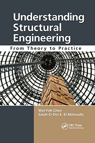 Understanding Structural Engineering: From Theory to Practice