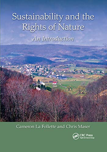 Sustainability and the Rights of Nature: An Introduction (Social Environmental Sustainability)