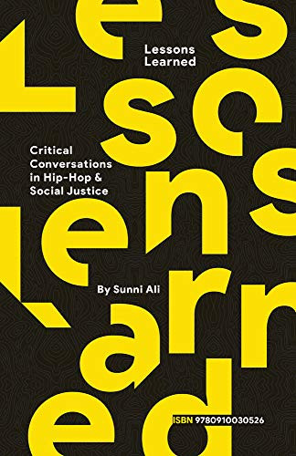 Lessons Learned: Critical Conversation in Hip Hop and Social Justice
