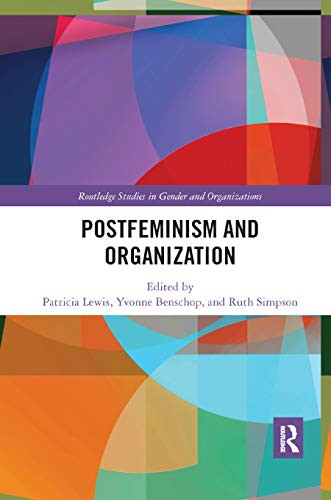 Postfeminism and Organization (Routledge Studies in Gender and Organizations)
