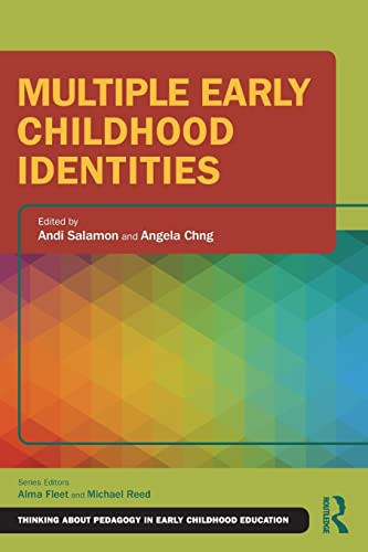 Multiple Early Childhood Identities (Thinking About Pedagogy in Early Childhood Education) - Paperback
