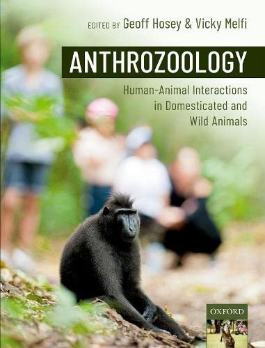 Anthrozoology: Human-Animal Interactions in Domesticated and Wild Animals - Paperback