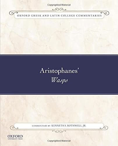 Aristophanes' Wasps (Oxford Greek and Latin College Commentaries)