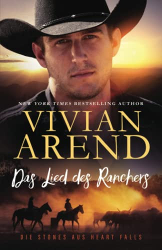 Das Lied des Ranchers (Die Stones Aus Heart Falls) (German Edition)