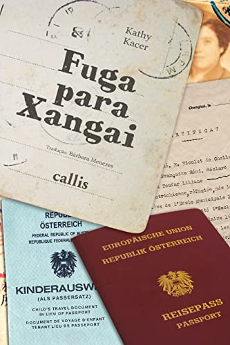 Fuga para Xangai (Portuguese Edition)