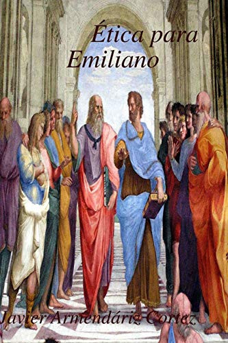 Ética para Emiliano (Spanish Edition)