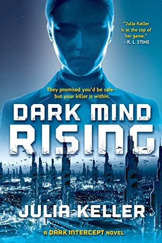 Dark Mind Rising: A Dark Intercept Novel (The Dark Intercept (2))
