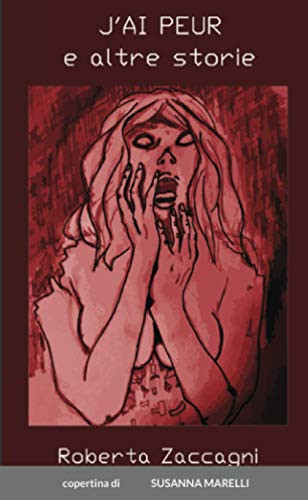 J'ai peur - e altre storie (Italian Edition)