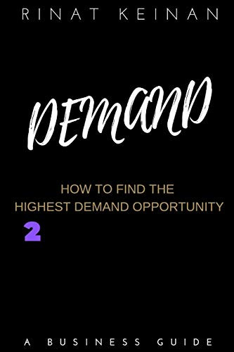 Demand: How To Find The Highest Demand Opportunity
