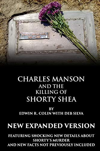 Charles Manson and the Killing of Shorty Shea