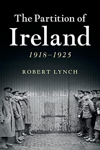 The Partition of Ireland: 19181925