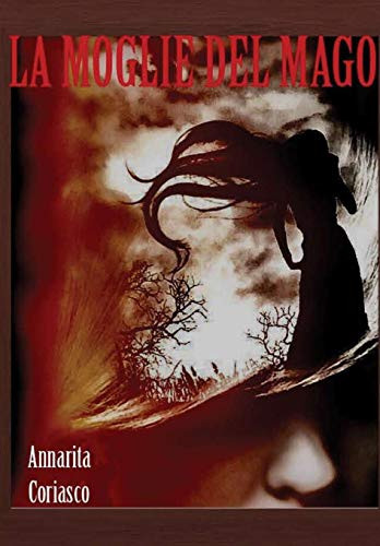 La moglie del mago (Italian Edition)