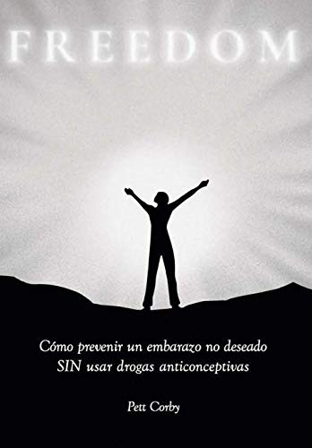 C?mo prevenir un embarazo no deseado SIN usar drogas anticonceptivas (Spanish Edition) - Hardcover