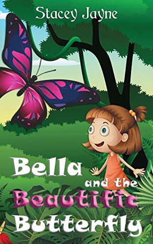 Bella and the Beautific Butterfly (1) (Children of Zealandia)