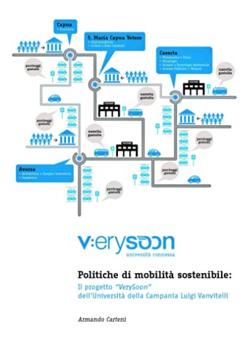 Politiche di mobilità sostenibile: il progetto "VerySoon" dell'Università della Campania Luigi Vanvitelli (Italian Edition)