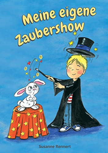 Meine eigene Zaubershow (German Edition)