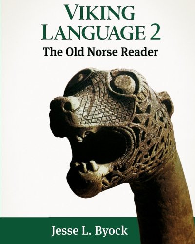 Viking Language 2: The Old Norse Reader (Viking Language Series) (Volume 2)