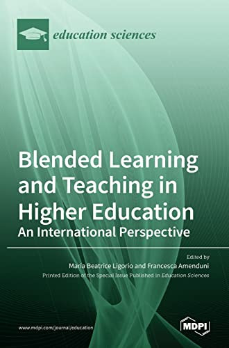 Blended Learning and Teaching in Higher Education: An International Perspective: An International Perspective