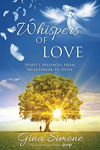 Whispers of Love: Spirit's Messages from Heartbreak to Hope