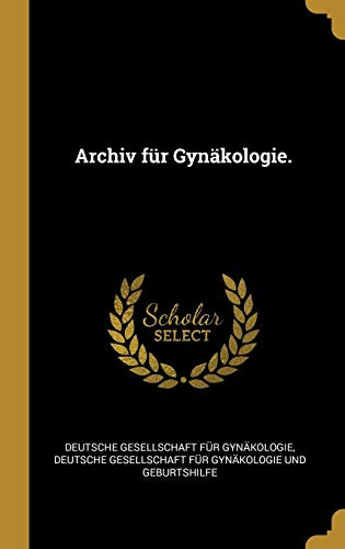 Archiv F?r Gyn?kologie. (German Edition)