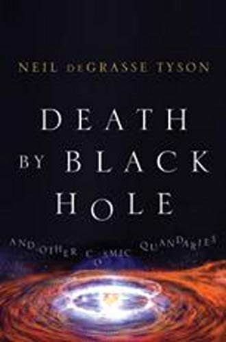 Death by Black Hole: And Other Cosmic Quandaries