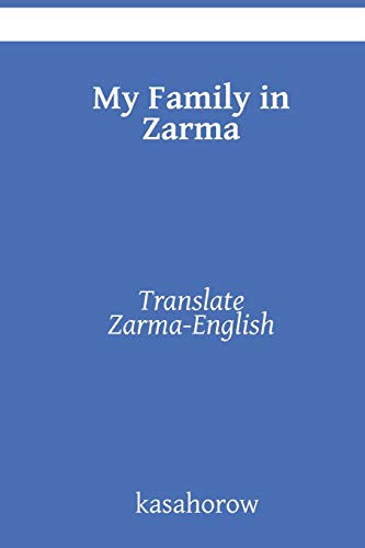 My Family In Zarma: Translate Zarma-English (Zarma Kasahorow)