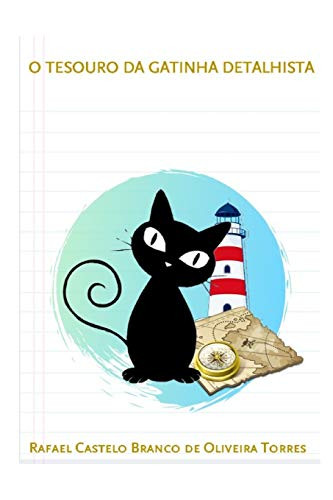 O Tesouro Da Gatinha Detalhista (Portuguese Edition)