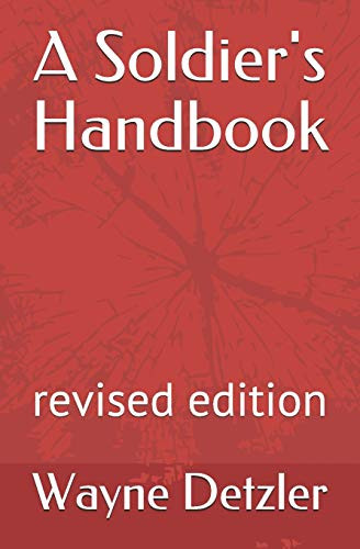 A Soldier'S Handbook: Revised Edition
