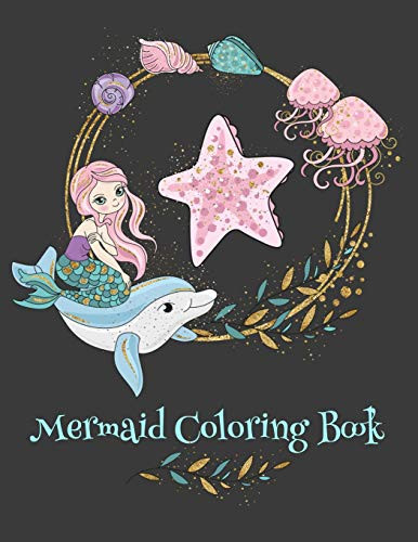 Mermaid Coloring Book: Beautiful Mermaids And Their Ocean Friends Simple Coloring Book For Kids