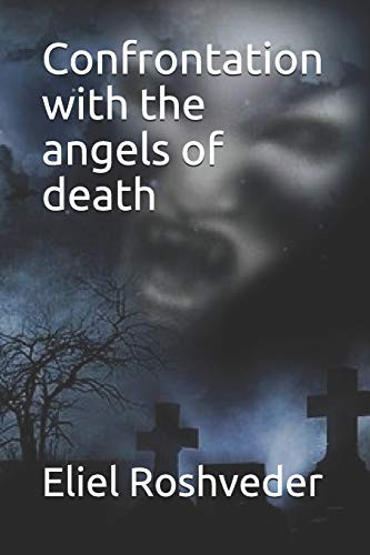 Confrontation With The Angels Of Death (Contents Of Suspension And Terror)