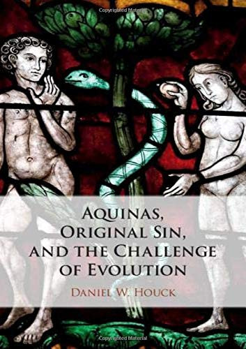 Aquinas, Original Sin, and the Challenge of Evolution