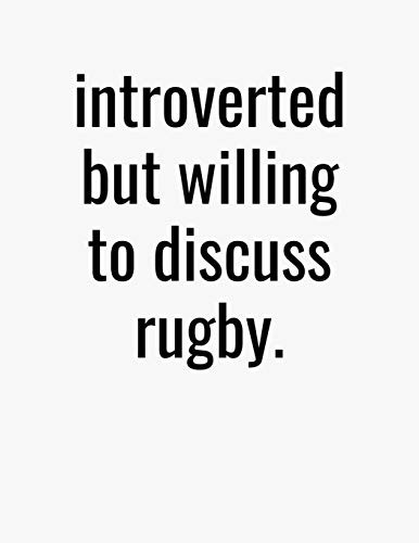 Introverted But Willing To Discuss Rugby: College Ruled Composition Notebook