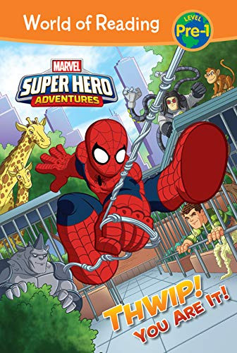Marvel Super Hero Adventures: Thwip! You Are It! (World of Reading Level Pre-1)