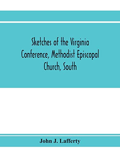 Sketches of the Virginia Conference, Methodist Episcopal Church, South