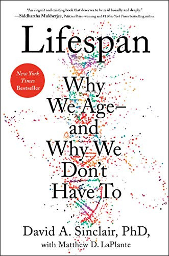 Lifespan: Why We Age?and Why We Don't Have To