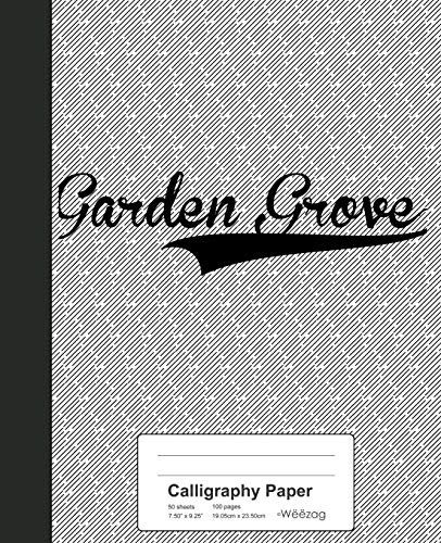 Calligraphy Paper: Garden Grove Notebook (Weezag Calligraphy Paper Notebook)