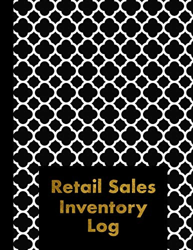 Retail Sales Inventory Log Book: Large Stylish Black And Gold Effect Retail Sales Inventory Management Book - 120 Pages - For Business Stock And Supplies - Perfect Bound