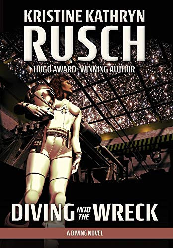 Diving into the Wreck: A Diving Novel