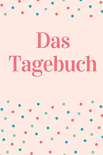 Das Tagebuch (German Edition)