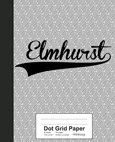 Dot Grid Paper: Elmhurst Notebook (Weezag Dot Grid Paper Notebook)