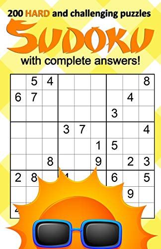 200 Hard And Challenging Sudoku Puzzles With Answers: Get Your Pencils Sharpened Ready For Those Long Summer Days Entertainment! Volume 1