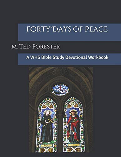 Forty Days Of Peace: A Whs Bible Study Devotional Workbook (Welcome Holy Spirit)