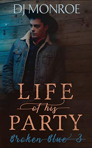 Life Of His Party (Broken Blue Gay Romance)