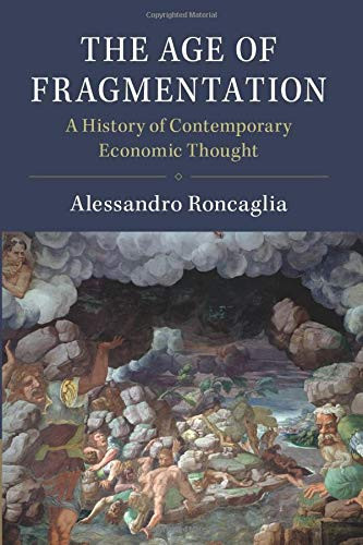 The Age of Fragmentation: A History of Contemporary Economic Thought