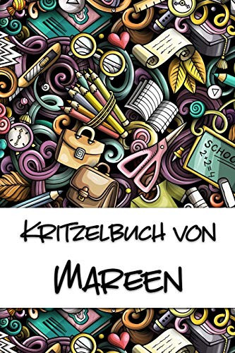 Kritzelbuch Von Mareen: Kritzel- Und Malbuch Mit Leeren Seiten F?r Deinen Personalisierten Vornamen (German Edition)