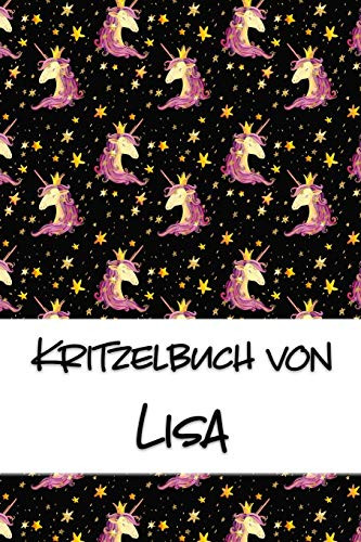 Kritzelbuch Von Lisa: Kritzel- Und Malbuch Mit Leeren Seiten F?r Deinen Personalisierten Vornamen (German Edition)