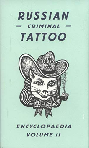 Russian Criminal Tattoo Encyclopaedia Volume II