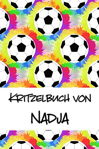 Kritzelbuch Von Nadja: Kritzel- Und Malbuch Mit Leeren Seiten F?r Deinen Personalisierten Vornamen (German Edition)